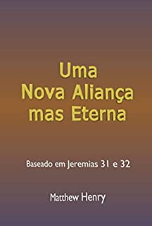 Livro Uma Nova Aliança, Mas Eterna