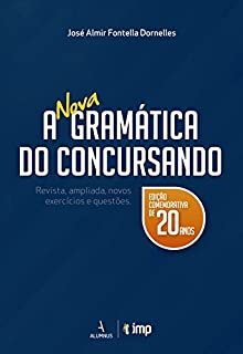 Livro A nova gramática do concursando: revista, ampliada, novos exercícios