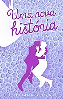 Livro Uma Nova História (Uma Nova Chance Livro 2)