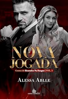 Livro Nova Jogada: Conto de Nina e Paolo (Honrados no Sangue – Nina e Paolo Livro 3)