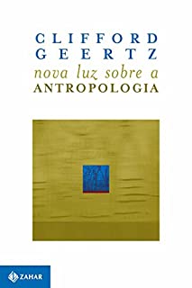 Livro Nova Luz Sobre a Antropologia (Antropologia Social)