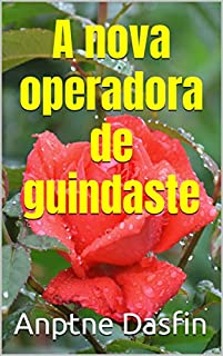 Livro A nova operadora de guindaste