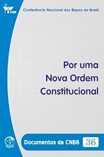 Livro Por uma Nova Ordem Constitucional - Documentos da CNBB 36 - Digital