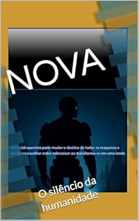 NOVA: O silêncio da humanidade