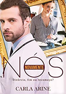 Livro Novamente Nós: Divórcio, fim ou recomeço?