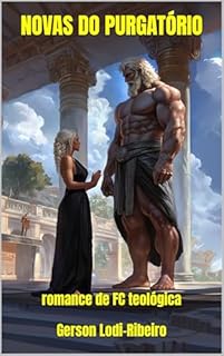 Livro NOVAS DO PURGATÓRIO: Romance de ficção científica teológica