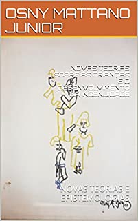 Livro NOVAS TEORIAS SOBRE AS CRIANÇAS E O DESENVOLVIMENTO DA INGENUIDADE: NOVAS TEORIAS E EPISTEMOLOGIAS