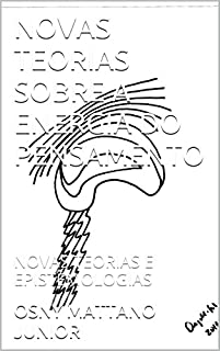 Livro NOVAS TEORIAS SOBRE A ENERGIA DO PENSAMENTO: NOVAS TEORIAS E EPISTEMOLOGIAS