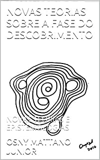 Livro NOVAS TEORIAS SOBRE A FASE DO DESCOBRIMENTO: NOVAS TEORIAS E EPISTEMOLOGIAS