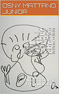 Livro NOVAS TEORIAS SOBRE A QUALIDADE DE VIDA DOS BRASILEIROS: NOVAS TEORIAS E EPISTEMOLOGIAS