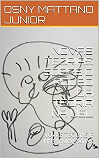 Livro NOVAS TEORIAS SOBRE O ROUBO DA TEORIA NA UEL: NOVAS TEORIAS E EPISTEMOLOGIAS
