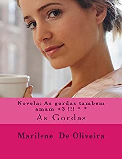 Livro Novela: As gordas tambem amam <3 !!! *_*