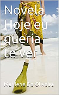 Livro Novela Hoje eu queria te ver