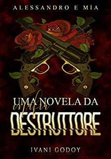 Livro Uma novela da Máfia Destruttore: Alessandro e Mia