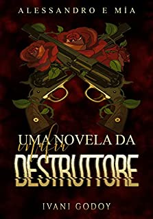 Uma novela da Máfia Destruttore: Alessandro e Mia