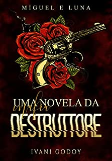 Livro Uma novela da máfia Destruttore: Miguel e Luna