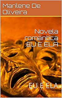 Livro Novela romântica :EU E ELA .: EU E ELA