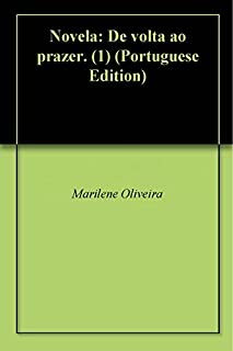 Novela: De volta ao prazer. (1)