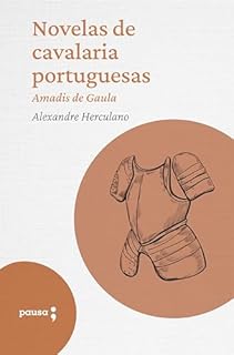 Livro Novelas de cavalaria portuguesas - Amadis de Gaula