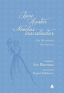 Livro Novelas inacabadas: Os Watsons e Sanditon