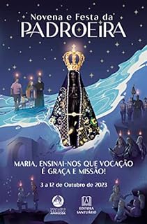 Livro Novena e Festa da Padroeira - 2023: Maria, ensinai-nos que vocação é graça e missão!