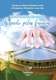 Livro Novena ao Pai das Misericórdias: Rezando Pelas Famílias