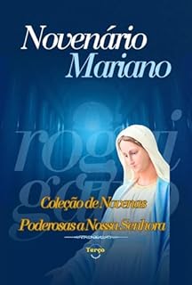 Livro Novenário Mariano: Coleção de Novenas Poderosas a Nossa Senhora