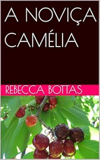 Livro A NOVIÇA CAMÉLIA