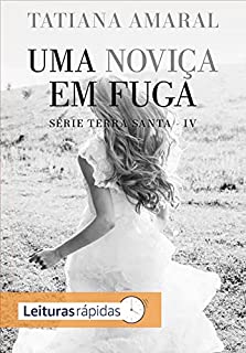 Livro Uma noviça em fuga: Terra Santa IV
