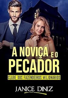 Livro A Noviça e o Pecador (Clube dos Fazendeiros Milionários)