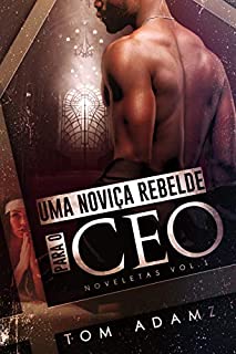 Livro Uma Noviça Rebelde Para O CEO: Noveletas Vol.1