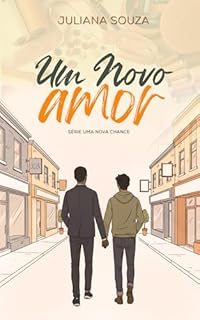 Livro Um Novo Amor (Uma Nova Chance Livro 5)