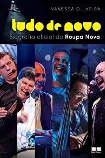 Livro Tudo de novo: Biografia oficial do Roupa Nova