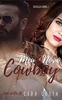 Livro Meu Novo Cowboy (Duologia Cowboy Livro 2)