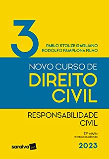 Livro Novo Curso de Direito Civil Vol. 3 - Responsabilidade Civil - 21ª edição 2023