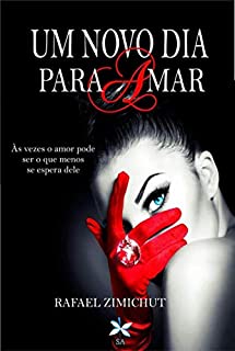 Livro UM NOVO DIA PARA AMAR (TRILOGIA SHELDON Livro 1)