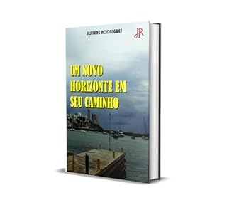 Livro UM NOVO HORIZONTE EM SEU CAMINHO