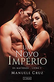 Livro Um novo império - Série Os mafiosos (Livro 5)