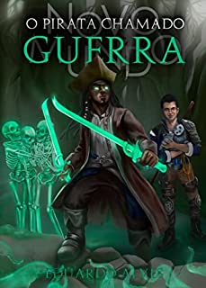 Livro NOVO MUNDO: O Pirata Chamado Guerra (Trilogia Killian)