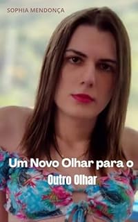 Livro Um Novo Olhar para o Outro Olhar: Reflexões para além do autismo