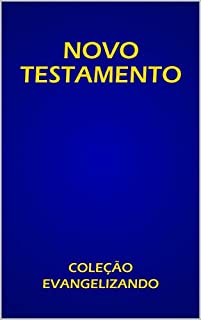 Livro NOVO TESTAMENTO  : COMPLETO (COLEÇÃO EVANGELIZANDO Livro 1)