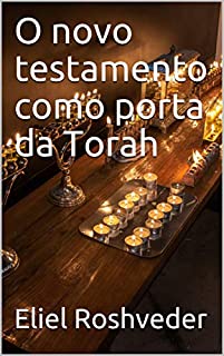Livro O novo testamento como porta da Torah (Meditação Livro 20)