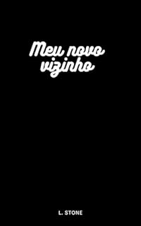 Livro Meu novo vizinho: Conto erótico (Proposta Tentadora)