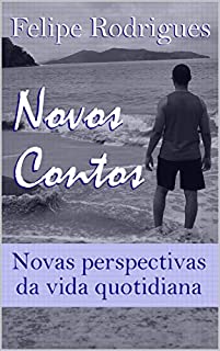 Livro Novos Contos: Novas perspectivas da vida quotidiana