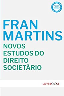 Livro Novos Estudos do Direito Societário: Sociedades Anônimas e Sociedades por Quotas