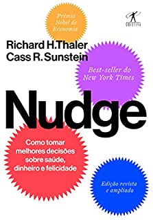 Livro Nudge: Como tomar melhores decisões sobre saúde, dinheiro e felicidade
