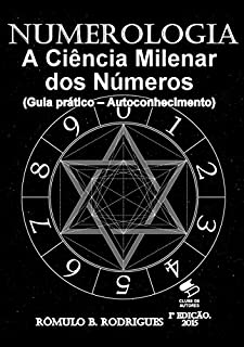 Livro NUMEROLOGIA - A ciência milenar dos números (Guia prático - Autoconhecimento)