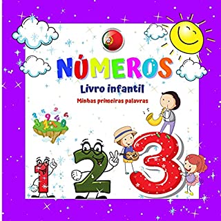 NÚMEROS Livro infantil Minhas primeiras palavras.: Para meninos e meninas de 2 a 4 anos. Diversão e aprendizado. Boa sorte! (Minhas primeiras palavras Um livro para crianças de 2 a 4 anos.)
