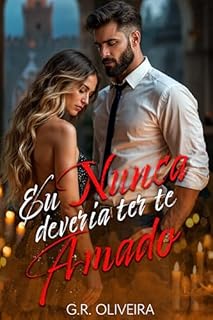 Livro Eu Nunca Deveria Ter Te Amado