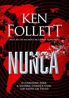 Livro Nunca: O caminho para a guerra começa com um passo em falso